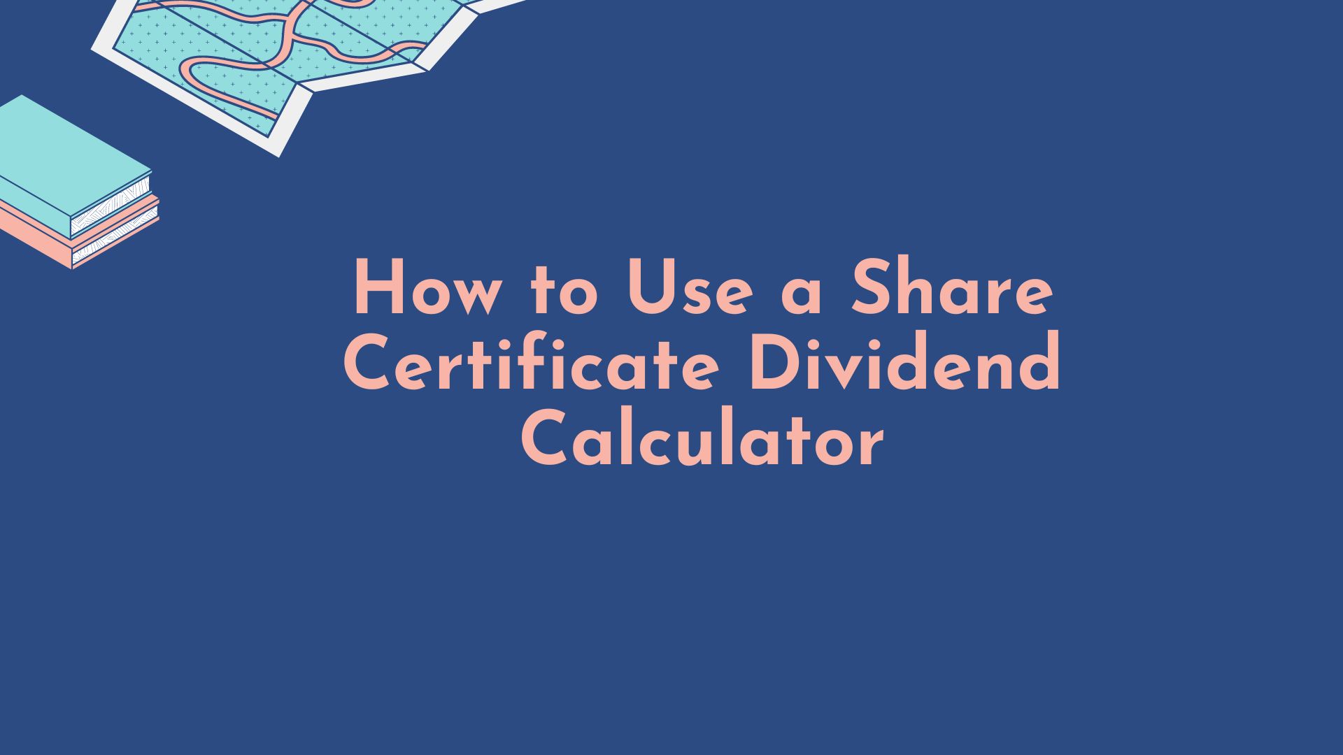 How to Use a Share Certificate Dividend Calculator